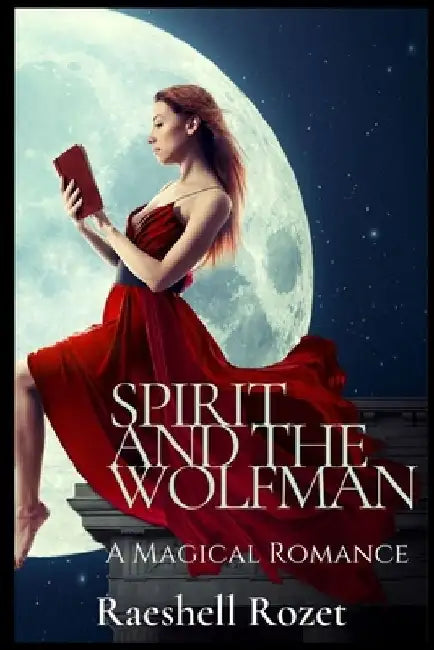 Spirit and the Wolfman by Raeshell Rozet