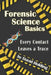 Forensic Science Basics: Every Contact Leaves a Trace by David Holding