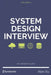 System Design Interview - An I by Xu, Alex