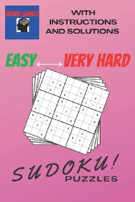Brain Games Sudoku Puzzles Easy To Very Hard: Hundreds samurai daily killer Sudoku puzzles for adults easily fit in the pocket Antistress Game The Ult by Brain Health Activity Books