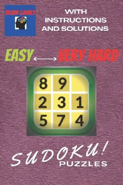 Brain Games Sudoku Puzzles Easy To Very Hard: Hundreds samurai daily killer Sudoku puzzles for adults easily fit in the pocket Antistress Game The Ult by Brain Health Activity Books