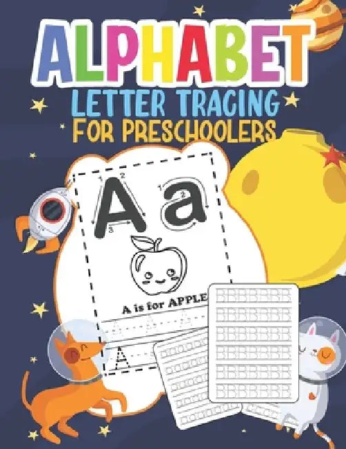 Alphabet Letter Tracing For Preschoolers: Handwriting Practice Books for Kids Kindergarten Ages 3-5, Pre-k Writing Workbook by Artistee Press