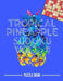 Tropical Pineapple Beach Vacation Sudoku Holiday Themed Puzzle Book Volume 4: 200 Challenging Puzzles by Andre Tobisch