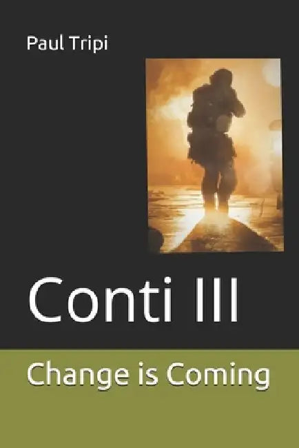 Conti III: Change is Coming by Paul Tripi