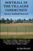 Softball in The Villages(R) Community: 'Senior Softball Heaven' by Dan Kincaid