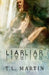 Liar, Liar by T. L. Martin