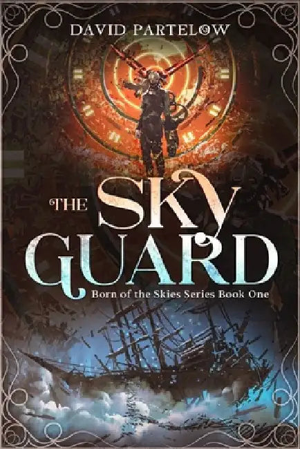 The Sky Guard by David Partelow