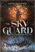 The Sky Guard by David Partelow