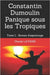 Constantin Dumoulin Panique sous les Tropiques: Tome 1 - Roman d'Espionnage by Laveine, Claude