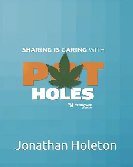 Potholes by Jonathan R. Holeton