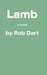 Lamb by Rob Dart