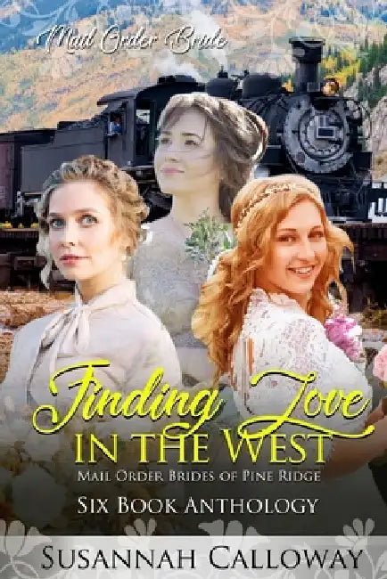 Finding Love in the West: Six Book Anthology by Susannah Calloway