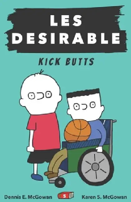 Les Desirable: Kick Butts by Karen S. McGowan