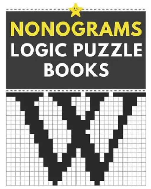 Nonograms logic Puzzle Books: hanjie puzzle book fun logic puzzles by Ilyas Books