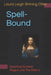 Spell-Bound: Quantum Science, Magick and The Matrix by Laura Leigh Shining Otter