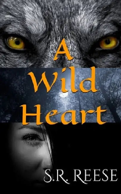 A Wild Heart by S. R. Reese