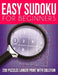 Easy Sudoku for Beginners: 200 Puzzles Larger Print with Solution by Ps Play Book