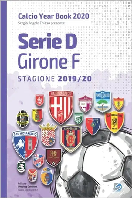 Serie D Girone F 2019/2020: Tutto il calcio in cifre by Pifferi, Matteo
