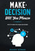 Make A Decision: Will You Please by Manny Nowak