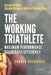 The Working Triathlete: Maximum Performance With Deliberate Efficiency: Includes 18-Week Olympic Distance and Half Iron Distance Training Plan by Conrad Goeringer