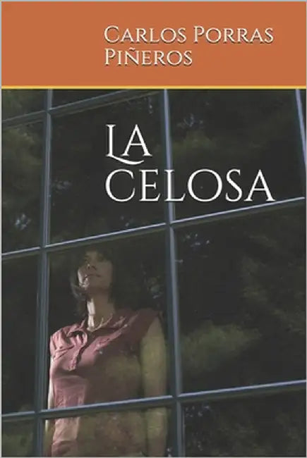 La celosa by Porras Piñeros, Carlos