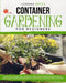 Container Gardening for Beginners: : Essential Beginner's Guide to Organic Gardening: Growing Vegetables, Fruits, Herbs, Edible Flowers, and Ornamenta by Jordan Bryce