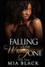 Falling For The Wrong One 4 by Mia Black