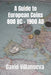 A Guide to European Coins 800 BC - 1900 AD by David Villanueva