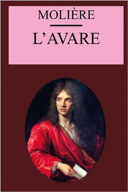 L'avare: édition originale et annotée by Molière