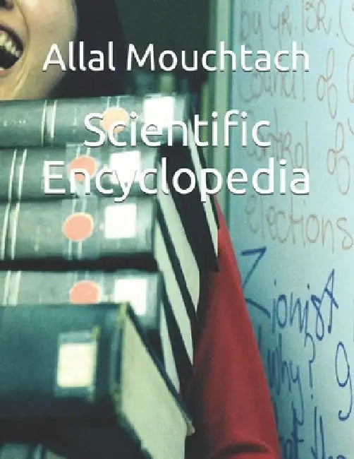 Scientific Encyclopedia by Allal Mouchtach