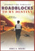 Journeying Through Roadblocks to My Destiny by Doris Rogers