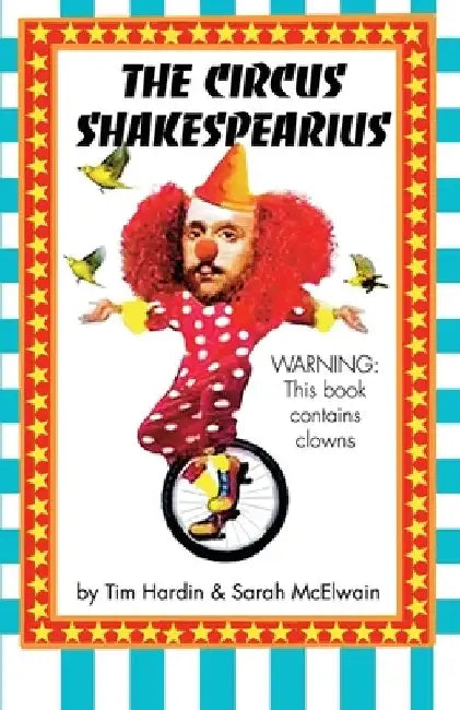 The Circus Shakespearius by Sarah McElwain
