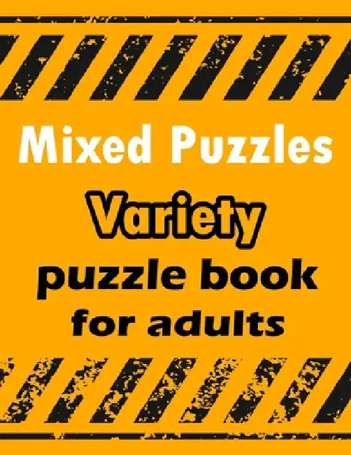 Mixed Puzzles: Variety puzzle book for adults - 180+ Large Print Mixed Puzzles - Word search, Sudoku, Cryptograms, Word Scramble to I by Bk Bouchama Puzzles