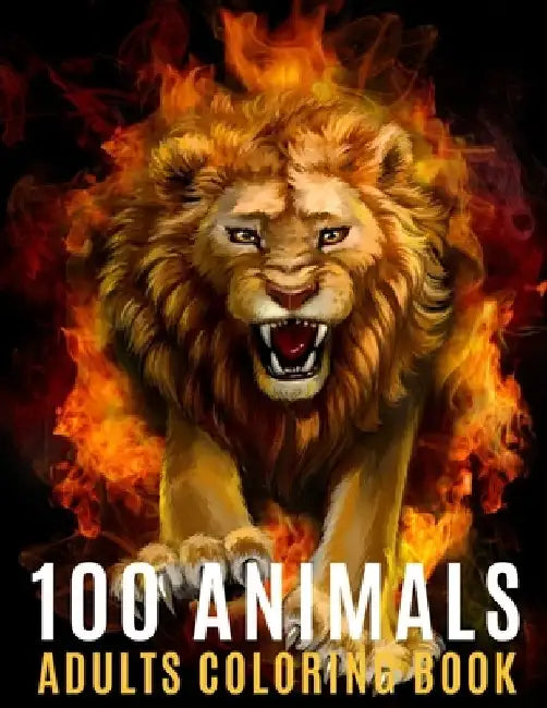 100 Animals Adults Coloring Book: An Adult Coloring Book with 100 Unique Mandalas For Stress Relief ( Lion, Elephants, Owls, Horses, Cats, Eagles, But by Steven Ryan