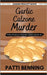 Garlic Calzone Murder by Benning, Patti