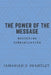 The Power of the Message: Mastering Communication by Jamarian D. Brantley
