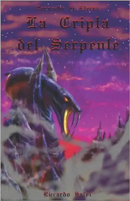 La Cripta del Serpente by Salvi, Riccardo