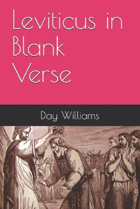 Leviticus in Blank Verse by Day Williams