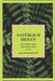 NATÜRLICH HEILEN Die Kraft des Natürlichen: Entdecken Sie die besten Naturheilmittel zum Heilen! Der beste natürliche Führer für alle! by Mentes Libres, Saludable Mente