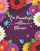 Ein Paradies voller Blumen: Ausmalen und durchatmen (Die Welt wird bunt) by Blumen Edward