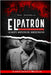 El Patron: La Mente Maestra Del Narcotráfico by Tacchuella, Raul