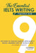 The Essential Ielts Writing Preparation Book: Take Your Writing Skills From Intermediate To Advanced And Target The Band 9. Including 50 Sample Of Tas by Els Paperback Ielts Edition