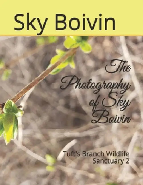 The Photography of Sky Boivin: Tuft's Branch Wildlife Sanctuary 2 by Sky Boivin