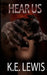 Hear Us by K. E. Lewis