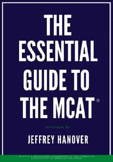 The Essential Guide to the MCAT(R) by Jeffrey Hanover