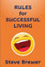 Rules for Successful Living by Steve Brewer