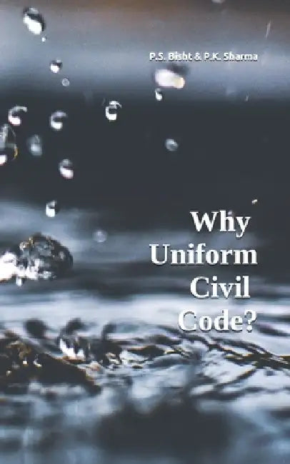 Why Uniform Civil Code? by Abhinav Singh Bisht