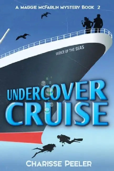 Undercover Cruise by Charisse Peeler