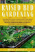 Raised Bed Gardening: The Essential Guide to Learn Everything about Raised Bed Gardens and how to Easily DIY to produce Homegrown Fresh and by Mark Bennett