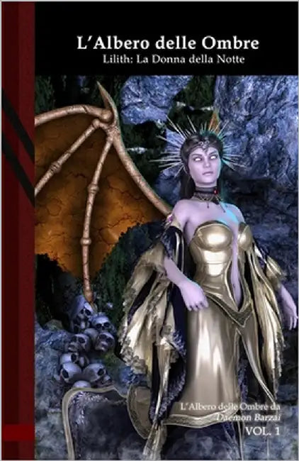 L'Albero delle Ombre: Lilith: La Donna della Notte: Black Edition by Barzai, Daemon
